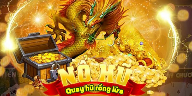 Nổ Hũ Thần Long là gì? 