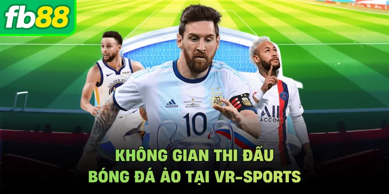 Không gian thi đấu bóng đá ảo tại VR-Sports