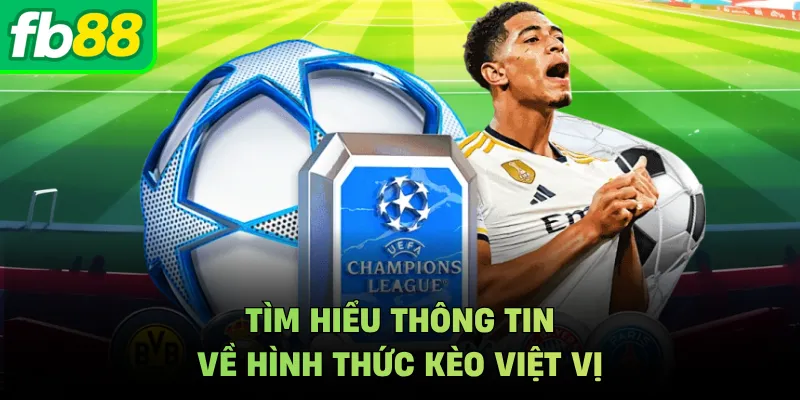 Tìm hiểu thông tin về hình thức kèo việt vị