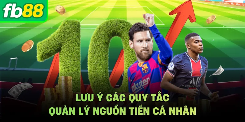 Lưu ý các quy tắc quản lý nguồn tiền cá nhân