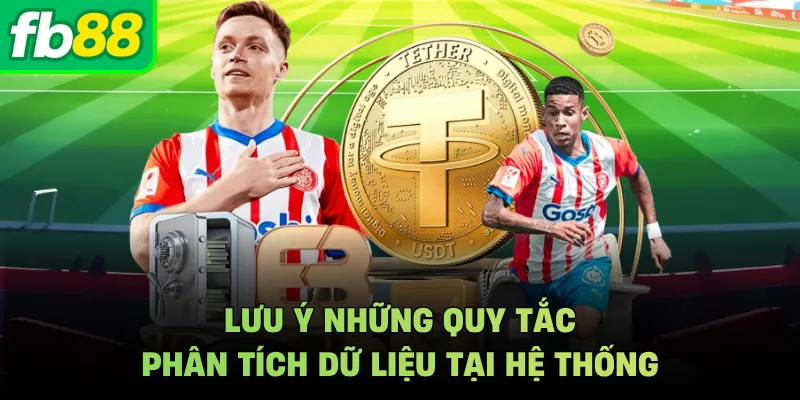 Lưu ý những quy tắc phân tích dữ liệu tại hệ thống