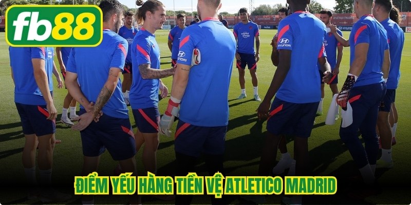 Điểm Yếu Hàng Tiền Vệ Atletico Madrid