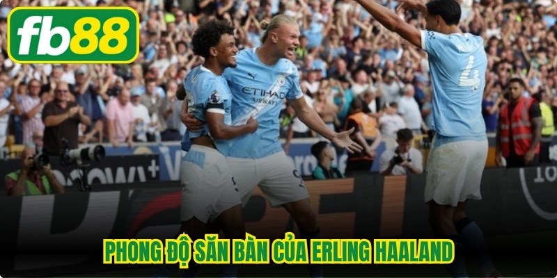Phong Độ Săn Bàn Của Erling Haaland