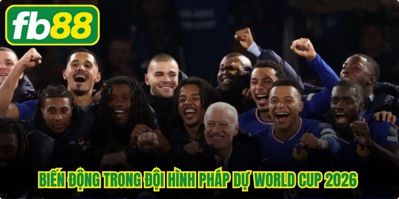 Biến động trong đội hình Pháp dự World Cup 2026 từ những chấn thương 