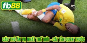 Cầu Thủ Ăn Vạ Nhất Thế Giới