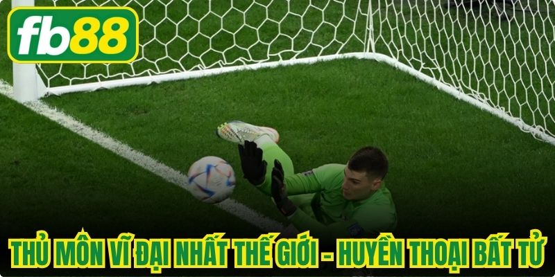 Thủ Môn Vĩ Đại Nhất Thế Giới
